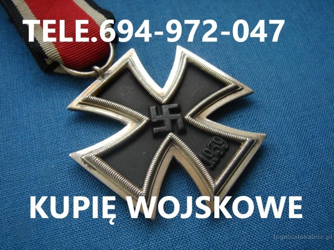 KUPIĘ MEDALE,ODZNACZENIA,ODZNAKI,ORDERY STARE WOJSKOWE TELEFON 694-972-047 KUPIĘ MEDALE,ODZNACZENIA,ODZNAKI,ORDERY STARE WOJSKOWE TELEFON 694-972-047
