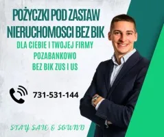 POZABANKOWA  POŻYCZKA POD HIPOTEKE BEZ BIK NAWET NA 100 MSC