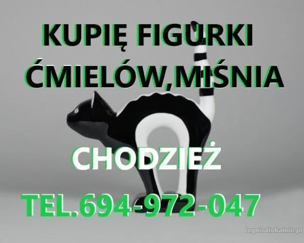 KUPIĘ FIGURKI ĆMIELÓW,WAŁBRZYCH,CHODZIEŻ,MIŚNIA KONTAKT 694972047